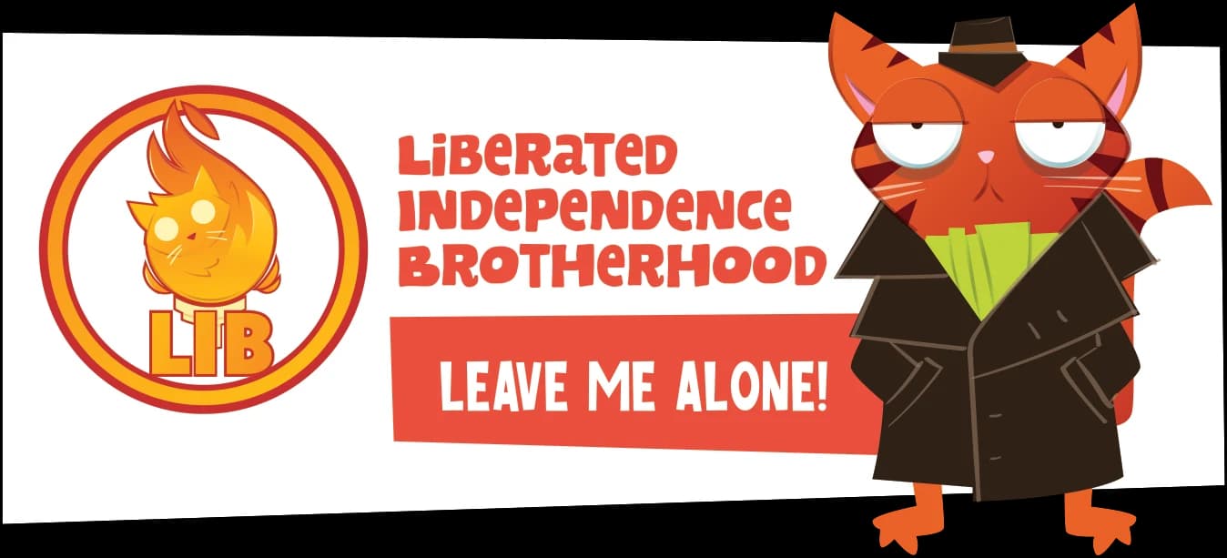 Liberated Independence Brotherhood (LIB) banner: “Leave me alone!”